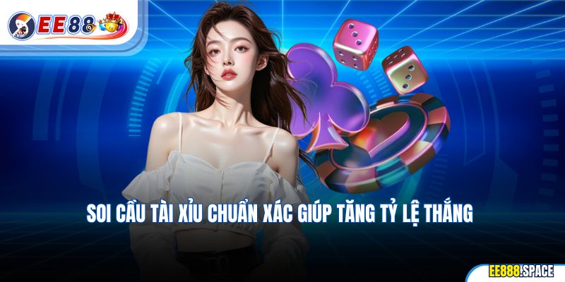 Soi cầu tài xỉu chuẩn xác giúp tăng tỷ lệ thắng